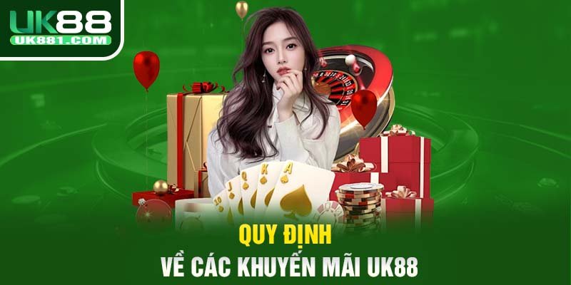 Quy định về các khuyến mãi UK88