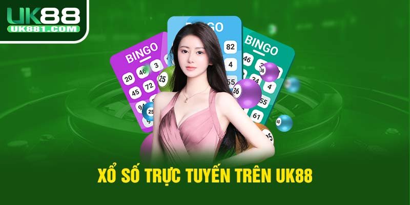 Xổ số trực tuyến trên UK88